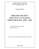 Tóm tắt Luận án Tiến sĩ Lhoa học máy tính: Khai phá tri thức song ngữ và ứng dụng trong dịch máy Anh - Việt