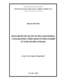 Luận văn Thạc sĩ Lịch sử: Đảng bộ huyện Quảng Xương (Thanh Hóa) lãnh đạo phát triển kinh tế nông nghiệp từ năm 1996 đến năm 2014