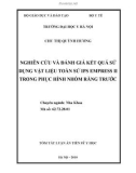 Tóm tắt luận văn Tiến sĩ Y học: Nghiên cứu và đánh giá kết quả sử dụng vật liệu toàn sứ IPS Empress II trong phục hình nhóm răng trước