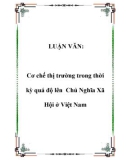 LUẬN VĂN:  Cơ chế thị trường trong thời kỳ quá độ lên Chủ Nghĩa Xã Hội ở Việt Nam