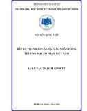 Luận văn Thạc sĩ Kinh tế: Rủi ro thanh khoản tại các ngân hàng thương mại cổ phần Việt Nam