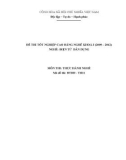 Đề thi tốt nghiệp cao đẳng nghề khoá 3 (2009-2012) - Nghề: Điện tử dân dụng - Môn thi: Thực hành nghề - Mã đề thi: ĐTDD-TH11