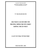 Luận văn Thạc sĩ Toán học: Bài toán Cauchy đối với phương trình truyền nhiệt không thuần nhất