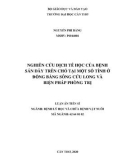 Luận án Tiến sĩ Nông nghiệp: Nghiên cứu dịch tễ học của bệnh sán dây trên chó tại một số tỉnh ở Đồng bằng Sông Cửu Long và biện pháp phòng trị