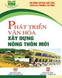 Tìm hiểu và phát triển văn hóa xây dựng nông thôn mới: Phần 1