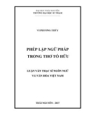 Luận văn Thạc sĩ Ngôn ngữ và văn hóa Việt Nam: Phép lặp ngữ pháp trong thơ Tố Hữu