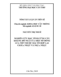 Tóm tắt Luận án tiến sĩ Nông nghiệp: Nghiên cứu đặc tính cứng cây kháng đổ ngã của một số dòng lúa nếp thuộc hai tổ hợp lai CK92 x Nhật và NK2 x Nhật