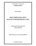 Tóm tắt Luận văn Thạc sĩ Kinh tế: Phát triển khai thác hải sản ở thành phố Đà Nẵng