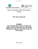 Báo cáo nghiên cứu nông nghiệp  Thay thế phân bón hoá học N bằng chế phẩm vi sinh cố định đạm cho cây họ đậu để tăng thu nhập cho nông dân và bảo vệ môi trường - MS9 