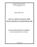 Luận văn Thạc sĩ Quản lý kinh tế: Quản lý thuế tại Chi cục thuế Huyện Chương Mỹ - TP Hà Nội