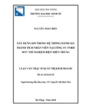 Luận văn Thạc sĩ Quản trị kinh doanh: Xây dựng KPI trong hệ thống đánh giá thành tích nhân viên tại Công ty TNHH MTV Thí nghiệm điện miền Trung