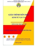 Giáo trình Kinh tế vận tải (Nghề Khai thác vận tải đường bộ - Trình độ Trung cấp) - CĐ GTVT Trung ương I