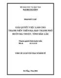 Tóm tắt Luận văn Thạc sĩ Kinh tế: Giải quyết việc làm cho thanh niên trên địa bàn thành phố Buôn Ma Thuột, tỉnh Đắk Lắk