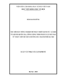 Luận văn Thạc sĩ Luật kinh tế: Thu hồi đất nông nghiệp để phát triển kinh tế - xã hội vì lợi ích quốc gia, công cộng theo pháp luật đất đai từ thực tiễn huyện Chương Mỹ, thành phố Hà Nội