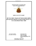 Khóa luận tốt nghiệp Công nghệ thông tin: Thực trạng sử dụng phần mềm bản quyền trong cơ quan nhà nước và các giải pháp thay thế