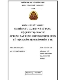 Khóa luận tốt nghiệp Công nghệ thông tin: Nghiên cứu cài đặt và sử dụng hệ quản trị cơ sở dữ liệu Oracle. Áp dụng xây dựng chương trình quản lý việc khám bệnh bảo hiểm y tế