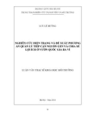 Luận văn Thạc sĩ Khoa học môi trường: Nghiên cứu hiện trạng và đề xuất phương án quản lý tiếp cận nguồn gen và chia sẻ lợi ích ở Vườn quốc gia Ba Vì