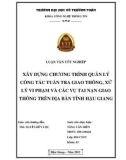 Luận văn tốt nghiệp Công nghệ thông tin: Xây dựng chương trình quản lý công tác tuần tra giao thông, xử lý vi phạm và các vụ tai nạn giao thông trên địa bàn tỉnh Hậu Giang