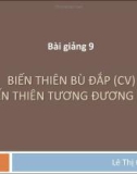 Bài giảng Bài 9: Biến thiên bù đắp (CV) biến thiên tương đương (EV) - Lê Thị Quỳnh Trâm