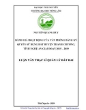 Luận văn Thạc sĩ Quản lý đất đai: Đánh giá hoạt động của Văn phòng đăng ký quyền sử dụng đất huyện Thanh Chương, tỉnh Nghệ An giai đoạn 2015 – 2019