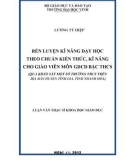 TÊN ĐỀ TÀI: RÈN LUYỆN KĨ NĂNG DẠY HỌC THEO CHUẨN KIẾN THỨC, KĨ NĂNG CHO GIÁO VIÊN MÔN GDCD BẬC THCS