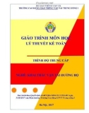 Giáo trình Lý thuyết kế toán (Nghề Khai thác vận tải đường bộ - Trình độ Trung cấp) - CĐ GTVT Trung ương I