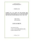 Luận án Tiến sĩ: Nghiên cứu các nhân tố ảnh hưởng đến thành quả hoạt động của các doanh nghiệp trên địa bàn thành phố Đà Nẵng, Việt Nam