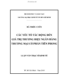 Luận văn Thạc sĩ Kinh tế: Các yếu tố tác động đến giá trị thương hiệu Ngân hàng TMCP Tiên Phong