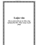 Luận văn: Đầu tư phát triển tại các Khu công nghiệp phía Bắc: Thực trạng và giải pháp