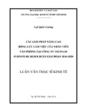 Luận văn Thạc sĩ Kinh tế: Các giải pháp nâng cao động lực làm việc của nhân viên văn phòng tại Công ty Vietnam Furniture Resources giai đoạn 2016-2020