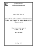 Tóm tắt Luận văn Thạc sĩ Quản lý kinh tế: Quản lý chi Ngân sách Nhà nước trong đầu tư xây dựng cơ bản tại thành phố Kon Tum, tỉnh Kon Tum