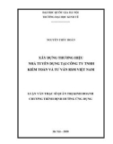 Luận văn Thạc sĩ Quản lý kinh tế: Xây dựng thương hiệu nhà tuyển dụng tại Công ty TNHH Kiểm toán và Tư vấn RSM Việt Nam