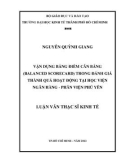 Luận văn Thạc sĩ Kinh tế: Vận dụng Bảng điểm cân bằng (Balanced Scorecard) trong đánh giá thành quả hoạt động tại Học viện Ngân hàng – Phân viện Phú Yên