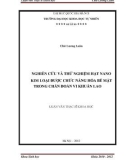 Luận văn Thạc sĩ Khoa học: Nghiên cứu và thử nghiệm hạt nano kim loại được chức năng hóa bề mặt trong chẩn đoán vi khuẩn lao