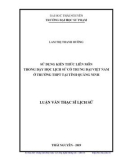 Luận văn Thạc sĩ Lịch sử: Sử dụng kiến thức liên môn trong dạy học Lịch sử cổ trung đại Việt Nam ở trường THPT tỉnh Quảng Ninh