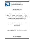 Luận văn Thạc sĩ Quản trị kinh doanh: Giải pháp marketing cho dich vụ Thẻ tại ngân hàng thương mại cổ phần Đầu tư và Phát triển Việt Nam - Chi nhánh Nam Gia Lai