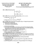 Đề thi tuyển sinh vào lớp 10 môn Toán (chuyên) năm 2023-2024 có đáp án - Trường Phổ thông năng khiếu TP.HCM