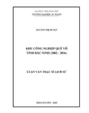 Luận văn Thạc sĩ Lịch sử: Khu Công nghiệp Quế Võ tỉnh Bắc Ninh (2002-2016)