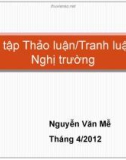 Bài giảng Diễn tập Thảo luận/Tranh luận tại Nghị trường - Nguyễn Văn Mễ