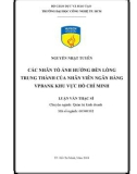 Luận văn Thạc sĩ: Các nhân tố ảnh hưởng đến lòng trung thành của nhân viên Ngân hàng VPBank khu vực Hồ Chí Minh