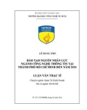 Luận văn Thạc sĩ Quản trị kinh doanh: Đào tạo nguồn nhân lực ngành công nghệ thông tin tại thành phố Hồ Chí Minh đến năm 2020