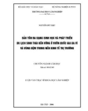 Luận văn Thạc sĩ Khoa học lâm nghiệp: Bảo tồn đa dạng sinh học và phát triển du lịch sinh thái bền vững ở vườn quốc gia ba vì và vùng đệm trong nền kinh tế thị trường