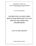 Luận văn Thạc sĩ Kinh tế: Giải pháp nâng cao chất lượng dịch vụ hành chính công tại UBND thị xã Bình Long, tỉnh Bình Phước