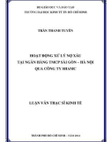 Luận văn Thạc sĩ Kinh tế: Hoạt động xử lý nợ xấu tại Ngân hàng thương mại cổ phần Sài Gòn – Hà Nội qua Công ty SHAMC