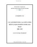 Luận văn Thạc sĩ Kinh tế: Các giải pháp nâng cao chất lượng dịch vụ mạng di động S Fone giai đoạn 2008-2015