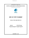 Đồ án tốt nghiệp Công nghệ thông tin: Nghiên cứu các kỹ thuật của IoT và các ứng dụng của nó cho ngôi nhà thông minh