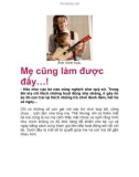 Mẹ cũng làm được đấy…!