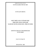 Luận văn Thạc sĩ Quản trị kinh doanh: Phát triển chăn nuôi heo thịt theo tiêu chuẩn VietGAHP tại huyện Dương Minh Châu, tỉnh Tây Ninh