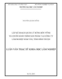 Luận văn Thạc sĩ Khoa học lâm nghiệp: Lập kế hoạch quản lý rừng bền vững và chuỗi hành trình sản phẩm tại công ty lâm nghiệp Hàm Tân, tỉnh Bình Thuận