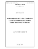 Luận án Tiến sĩ Kinh tế: Hoàn thiện tổ chức công tác kế toán tại các doanh nghiệp xây dựng thuộc Tổng công ty Sông Đà